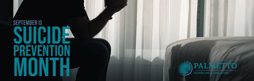Blog-Post-Palmetto-Counseling-September-Suicide-Prevention-image Blog-Post-Palmetto-Counseling-September-Suicide-Prevention-image